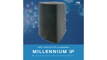 Millennium IP: Llega el nuevo Altavoz IP Millennium IP: Llega el nuevo Altavoz IP